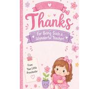 Thank You for being an amazing Pre school teacher: Cute Appreciation Gift from a Pre-schooler