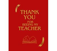 Thank You for Being My Teacher: Teacher Appreciation Notebook