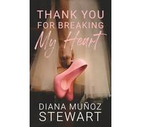 Thank You For Breaking My Heart