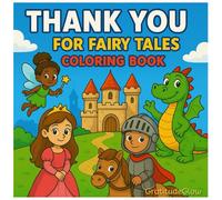 Thank You for Fairy Tales Kids Coloring Book (Thank You! Kids Coloring Book)