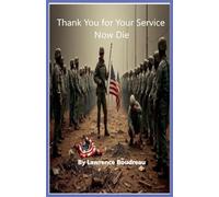 Thank You for Your Service Now Die