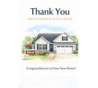 Thank You From Your Real Estate Agent: Congratulations on Your New Home!