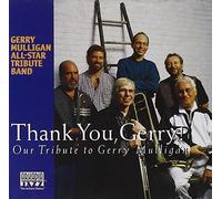 Thank You Gerry: Gerry Mulligan All-Star Tribute