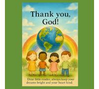 Thank You, God!: A Short Prayer Book for Little Hearts