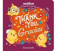 Thank You, Gracias: A Bilingual Lift-The-Flap Book (Canticos)