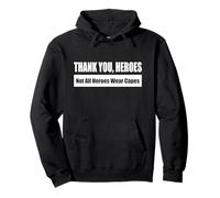 THANK YOU, HEROES / Gracias, héroes Sudadera con Capucha