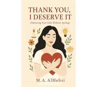 Thank You, I Deserve It: Embracing Your Gifts Without Apology