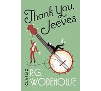 Thank You, Jeeves: (Jeeves & Wooster): 33