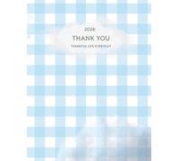 Thank you Journal 2026: Thankful Life Everyday