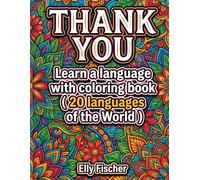 THANK YOU Learn a language Coloring Book: 20 Languages of the World Mandala Style (20 Words)