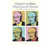 'Thank You M. Monnet': Essays on the History of European Integration