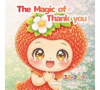 Thank You Magic (Fruits Village Gentle Picture Books)