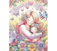 Thank You, Mom...: A Lifetime of Gratitude