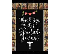 Thank You My Lord Gratitude Journal