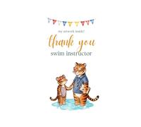 Thank you, Swim Instructor: A Rhyming Keepsake with Pages to Personalize and Color