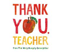 Thank You, Teacher from The Very Hungry Caterpillar