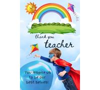Thank You Teacher notebook: A heartfelt tribute to the educators who inspire us daily. (Thank you gifts)
