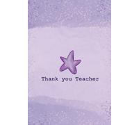 Thank You Teacher - Teacher Notebook - 6 x 9 inches - 208 lined pages: Teacher Notebook Gift