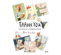 Thank You. Story Of A Neighbourhood