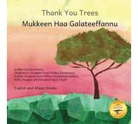 Thank You Trees: Appreciating Trees in English and Afaan Oromo