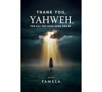 Thank You YAHWEH: For All You Have Done For Me