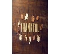 Thankful: 90-Day Guided Gratitude Journal to Cultivate Positivity, Self-Reflection, Gratitude and Joyful Living
