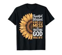 Thankful Blessed Kind of A Mess But Trusting God In All Camiseta