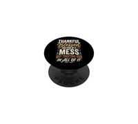 Thankful Blessed Kind of A Mess But Trusting God In All PopSockets PopGrip Adhesivo