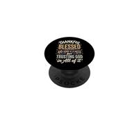 Thankful Blessed Kind of A Mess But Trusting God In All PopSockets PopGrip Adhesivo