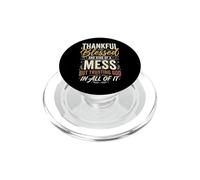 Thankful Blessed Kind of A Mess But Trusting God In All PopSockets PopGrip para MagSafe