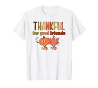 Thankful For Good Friends Fall Pumpkin Leaf BFF Acción de Gracias Camiseta
