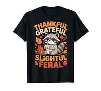Thankful Grateful Slightly Feral Funny Raccoon Autumn Fall Camiseta