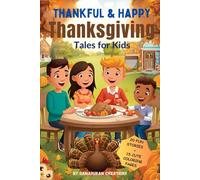 Thankful & Happy Thanksgiving Tales for Kids: 20 Heartwarming Stories + 15 Fun Coloring Pages for a Thankful Holiday