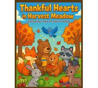 Thankful Hearts in Harvest Meadow Coloring and Activity Book: Thanksgiving Coloring and Activity Book, Christian Thanksgiving Coloring and Activity Book,