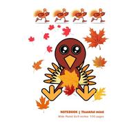 Thankful Mind Falling for fall: Turkey among maple leaves design on white front and orange back cover for writing Dreams and Ideas , Wide Ruled 6x9 ... gift for family , kids, Lovers and everyone.
