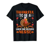 Thankful To Be A Labour and Delivery Nurse Thanksgiving Camiseta