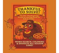 Thankful To Solve!: Thanksgiving Word Search for Kids: Word Search, Coloring & Thanksgiving Giggles!
