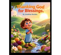 Thanking God for Blessings (Ages 3-7) (Deuteronomy Adventures for Little Ones)