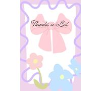 Thanks a Lot: Gratitude journal for girly girls; gift for Teens; gift for young adults; girly notebook; Activity book