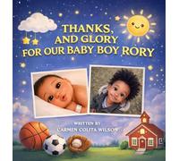 Thanks, and Glory for our Baby Boy Rory