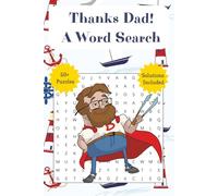 Thanks Dad! A Word Search: Easy to Read Print | 6x9 inches, 110 pages | 50+ Puzzles ... Gift for Vacations, Holidays, and Free Times