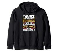 Thanks For Being My Friend ODD Choice But Thanks - Sudadera con Capucha