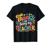 Thanks For Being My Teacher Apreciación del educador |- Camiseta