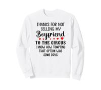 Thanks for Not Selling My Boyfriend to The Circus Valentine Sudadera