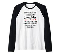 Thanks for Not Selling My Daughter to The Circus Son in Law Camiseta Manga Raglan