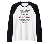 Thanks for Not Selling My Fiance to The Circus Bride & Groom Camiseta Manga Raglan