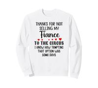 Thanks for Not Selling My Fiance to The Circus Bride & Groom Sudadera
