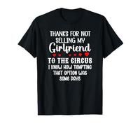 Thanks for Not Selling My Girlfriend to The Circus Boyfriend Camiseta