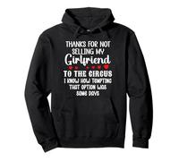 Thanks for Not Selling My Girlfriend to The Circus Boyfriend Sudadera con Capucha