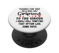 Thanks for Not Selling My Girlfriend to The Circus Valentine PopSockets PopGrip Adhesivo